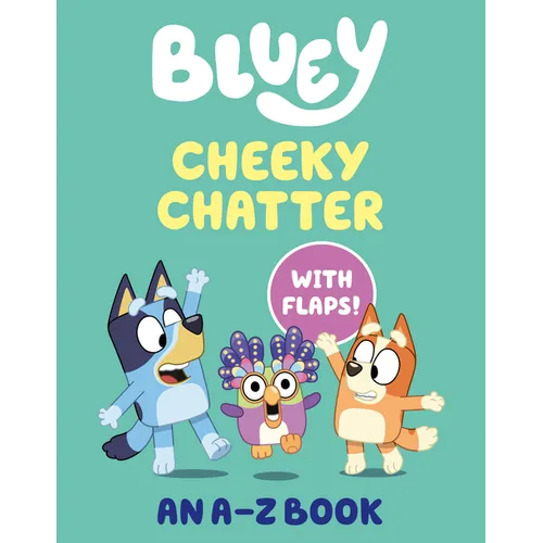 Bluey: Cheeky Chatter: An A-Z Book