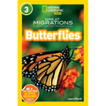 Great Migrations Butterflies (National Geographic Kids Readers, Level 3): As Seen on the National Geographic Channel