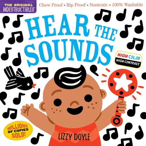 Indestructibles: Hear the Sounds (High Color High Contrast): Chew Proof - Rip Proof - Nontoxic - 100% Washable (Book for Babies, Newborn Books, Safe t