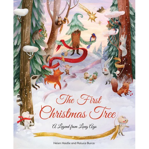The First Christmas Tree: A Legend from Long Ago