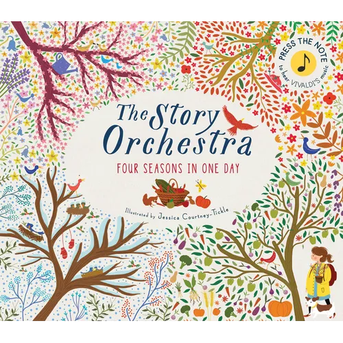 The Story Orchestra: Four Seasons in One Day: Press the Note to Hear Vivaldi's Music