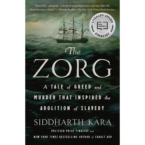 The Zorg: A Tale of Greed and Murder That Inspired the Abolition of Slavery