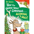 Dr. Seuss's How the Grinch Stole Christmas...According to Max!