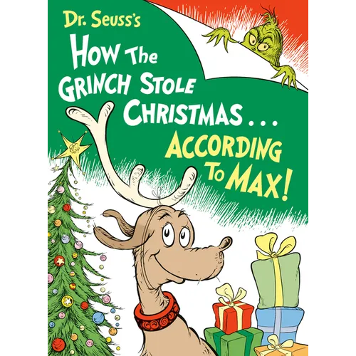 Dr. Seuss's How the Grinch Stole Christmas...According to Max!