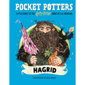 Pocket Potters: Hagrid (Little Guides to the Harry Potter Books #6)