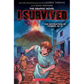 I Survived the Destruction of Pompeii, AD 79 (I Survived Graphic Novel #10)