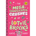 The Mega-Complicated Crushes of Lottie Brooks