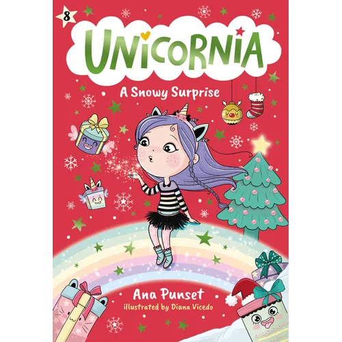 Unicornia: A Snowy Surprise: (A Magical Chapter Book for Kids Ages 5-7 about Friendship, Christmas, and Holiday Adventures)