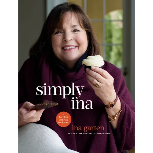 Simply Ina: A Barefoot Contessa Cookbook