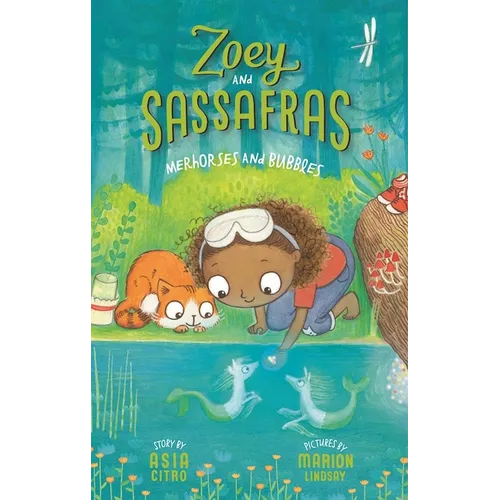 Merhorses and Bubbles: Zoey and Sassafras #3