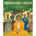 Freedom to Read: The Story of Teacher Mary Peake and One Mighty Oak Tree