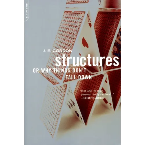 Structures: Or Why Things Don't Fall Down