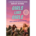 Girls Like Girls: Movie Tie-In Edition