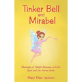 Tinker Bell and Mirabel: Messages of Delight Between an Earth Spirit and Her Human Sister