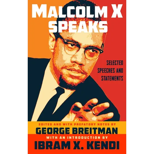 Malcolm X Speaks: Selected Speeches and Statements