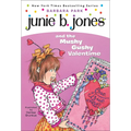 Junie B. Jones and the Mushy Gushy Valentime