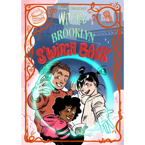 Witches of Brooklyn: s'Witch Back: (A Graphic Novel)