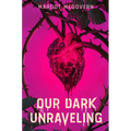 Our Dark Unraveling