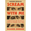 Scream with Me