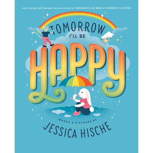 Tomorrow I'll Be Happy