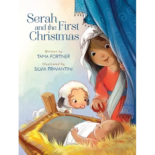 Serah and the First Christmas: A Story of Being Seen and Loved