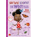 Bug Bonanza! (ADA Twist, Scientist: Why Files #4)