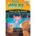 Dawn of the Axolotl: A Branches Book (Pets Rule! #9)