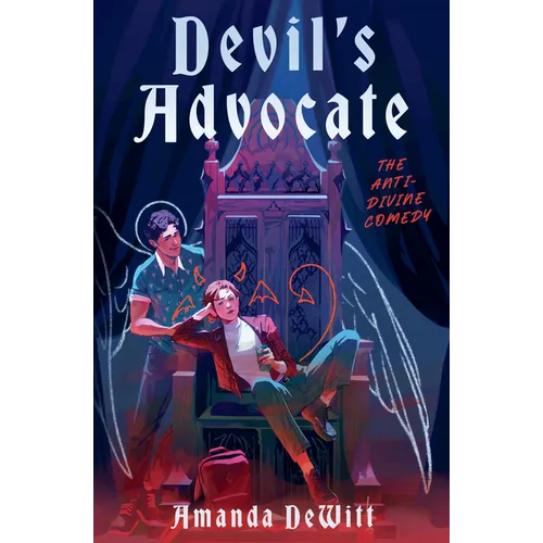 Devil's Advocate: The Anti-Divine Comedy