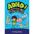 Adhd!: Understanding You, Your Brain, and How to Thrive in a Neurodiverse World