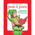 Junie B. Jones Deluxe Holiday Edition: Jingle Bells, Batman Smells! (P.S. So Does May.)
