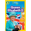 Queen Elizabeth II (National Geographic Kids Readers, Level 3)