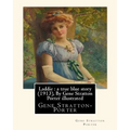 Laddie: a true blue story (1913), By Gene Stratton Porter illustrated: By Herman Pfeifer. (Pfeifer, Herman, 1879-1931).