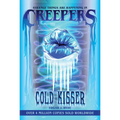 Creepers: Cold Kisser