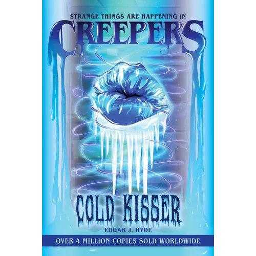 Creepers: Cold Kisser