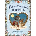 Heartwood Hotel: A Brave Beginning