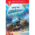 Monster Jam: Race On, Megalodon (Scholastic Level 2 Reader)