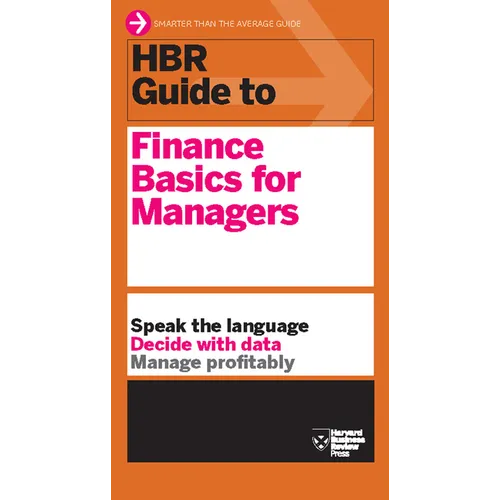 HBR Guide to Finance Basics for Managers (HBR Guide Series)