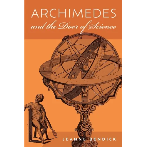 Archimedes and the Door of Science: Immortals of Science