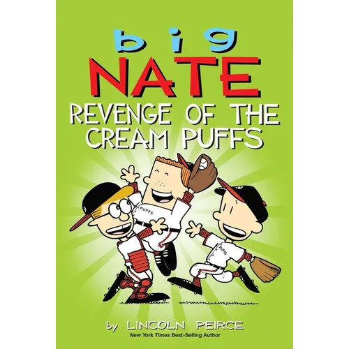 Big Nate: Revenge of the Cream Puffs: Volume 15