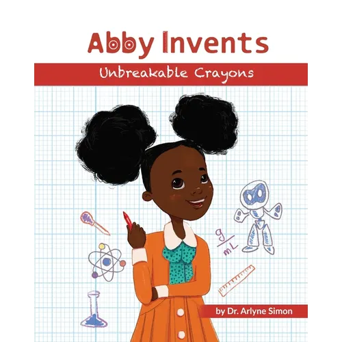Abby Invents Unbreakable Crayons