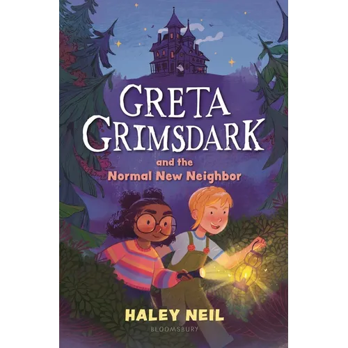 Greta Grimsdark and the Normal New Neighbor
