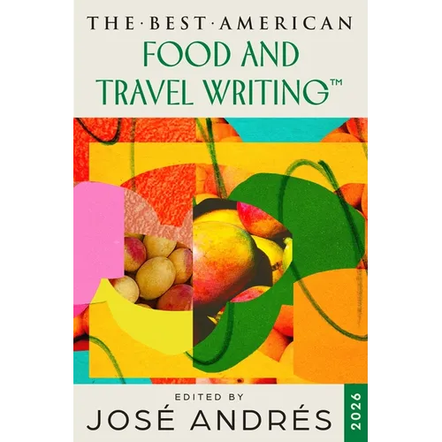 The Best American Food and Travel Writing 2026