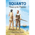 Squanto, Friend of the Pilgrams