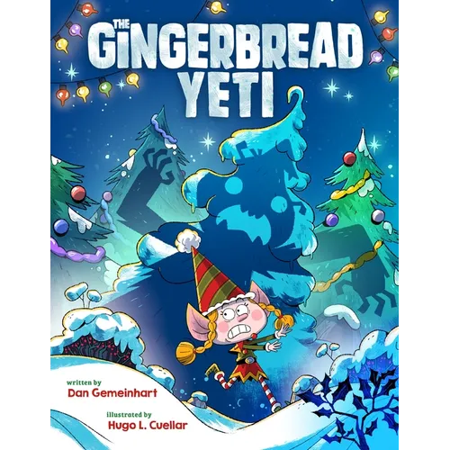 The Gingerbread Yeti: A Funny, Rhyming Christmas Picture Book about Friendship