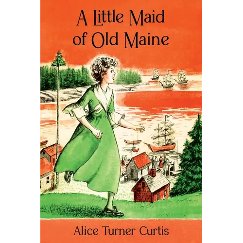 A Little Maid of Old Maine