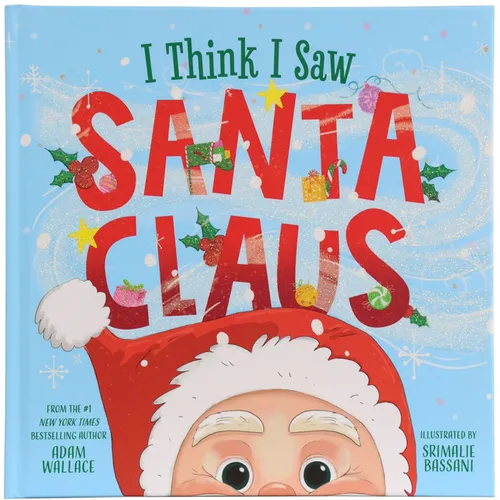 I Think I Saw Santa Claus